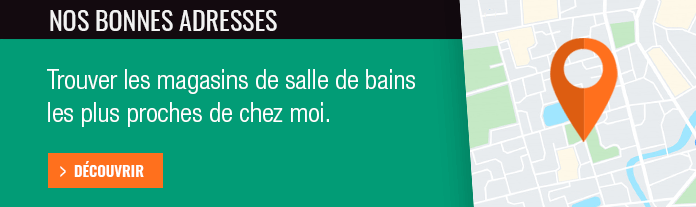 Trouver votre magasin de salle de bain